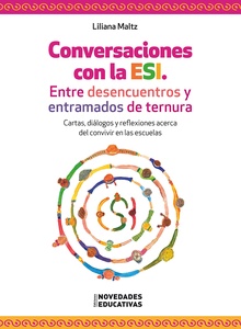 CONVERSACIONES CON LA ESI. ENTRE DESENCUENTROS Y ENTRAMADOS DE TERNURA