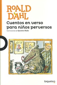 CUENTOS EN VERSO PARA NIÑOS PERVERSOS