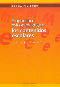 DIAGNÓSTICOS PSICOPEDAGÓGICOS: LOS CONTENIDOS ESCOLARES LA LECTURA (2º EDICION )