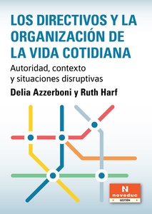 DIRECTIVOS Y LA ORGANIZACION DE LA VIDA COTIDIANA, LOS