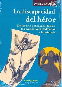 DISCAPACIDAD DEL HÉROE, LA