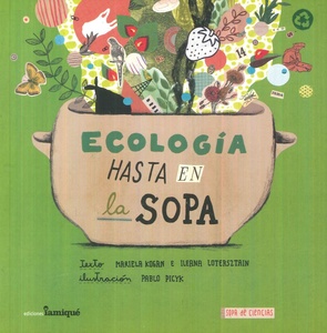 ECOLOGIA HASTA EN LA SOPA