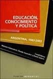 EDUCACION, CONOCIMIENTO Y POLITICA