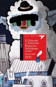 EDUCADO Y TONTORRON MONSTRUO SALCHIPAPA LOVER, EL