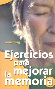 EJERCICIOS PARA MEJORAR LA MEMORIA (R) (2011)