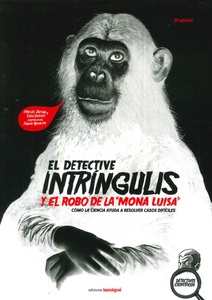 DETECTIVE INTRÍNGULIS Y EL ROBO DE LA MONA LISA. EL 
