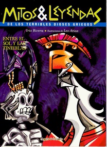 ENTRE EL SOL Y LAS TINIEBLAS - MITOS Y LEYENDAS