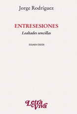 ENTRESESIONES. LEALTADES SENCILLAS