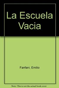 ESCUELA VACIA, LA. DEBERES ESTADO Y RESP.SOC