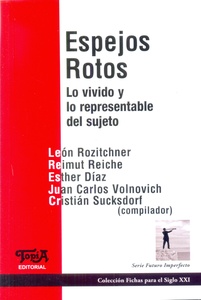 ESPEJOS ROTOS (LO VIVIDO Y LO REPRESENTABLE DEL SUJETO)