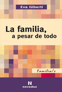 FAMILIA, A PESAR DE TODO, LA