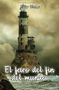 FARO DEL FIN DEL MUNDO / LA ISLA DEL MEDIO DIA