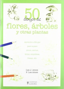 FLORES ,ARBOLES Y OTRAS PLANTAS 50 DIBUJOS DE