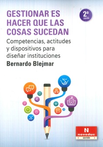 GESTIONAR ES HACER QUE LAS COSAS SUCEDAN (NUEVA EDICIÓN)