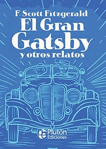GRAN GATSBY Y OTROS RELATOS , EL