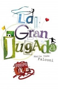 GRAN JUGADA,LA - EL EQUIPO DEL CLUB
