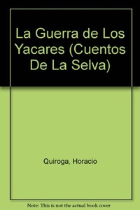 GUERRA DE LOS YACARES, LA