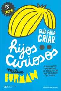 GUIA PARA CRIAR HIJOS CURIOSOS