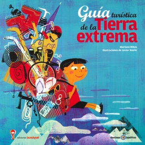 GUIA TURISTICA DE LA TIERRA EXTREMA