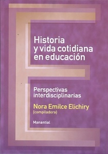 HISTORIA Y VIDA COTIDIANA EN LA EDUCACION