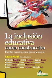 INCLUSIÓN EDUCATIVA COMO CONSTRUCCIÓN, LA