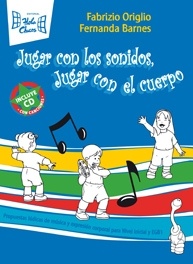 JUGAR CON LOS SONIDOS, JUGAR CON EL CUERPO