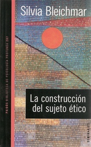 LA CONSTRUCCION SUJETO ETICO