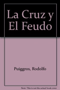 LA CRUZ Y EL FEUDO (R) (2005)