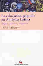La educación popular en América Latina*