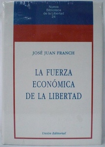 LA FUERZA ECONÓMICA DE LA LIBERTAD (T) (1998)