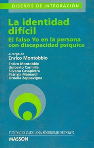 LA IDENTIDAD DIFICIL. EL FALSO YO