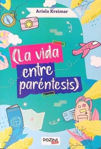 LA VIDA ENTRE PARENTESIS-ROZINI
