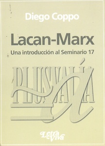 LACAN-MARX. UNA INTRO. AL SEMINARIO 17