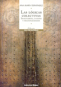 LOGICAS COLECTIVAS. IMAGINARIOS, CUERPOS, LAS 