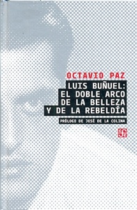 LUIS BUÑUEL: EL DOBLE ARCO DE LA BELLEZA Y