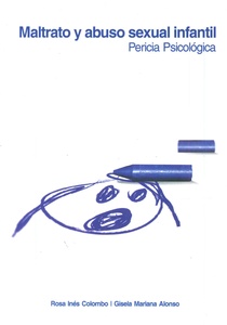MALTRATO Y ABUSO SEXUAL INFANTIL. PERICIA PSICOLOGICA