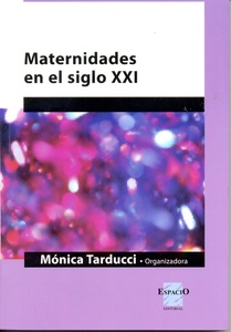 MATERNIDADES EN EL SIGLO XXI