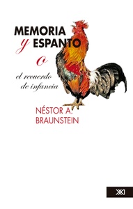 MEMORIA Y ESPANTO O EL RECUERDO DE INFANCIA