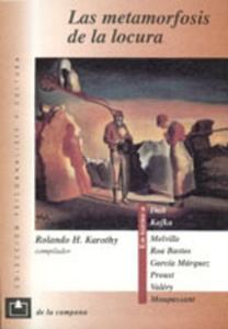 METAMORFOSIS DE LA LOCURA, LAS