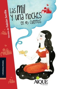 LAS MIL Y UNA NOCHES EN 10 CUENTOS