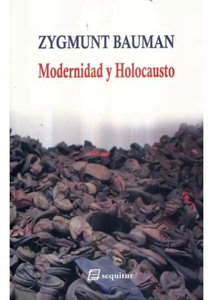 MODERNIDAD Y HOLOCAUSTO