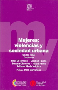 MUJERES, VIOLENCIAS Y SOCIEDAD URBANA