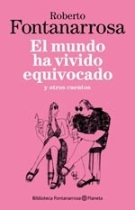 MUNDO HA VIVIDO EQUIVOCADO, EL