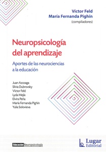 NEUROPSICOLOGIA DEL APRENDIZAJE. APORTES A LA NEUROCIENCIA DE LA EDUCACION