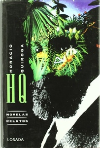 OBRAS H.QUIROGA:NOVELAS.RELATOS