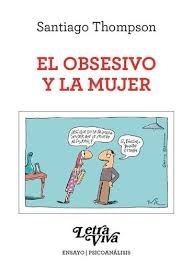 EL OBSESIVO Y LA MUJER