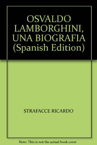 OSVALDO LAMBORGHINI, UNA BIOGRAFIA