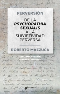PERVERSION DE LA PSYCHOPATHIA SEXUALIS A LA SUBJETIVIDAD PERVERSA