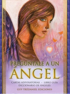 PREGUNTALE A UN ANGEL. CARAS ADIVINATORIAS - LIBRO GUIA - DICCIONARIO DE ANGELES