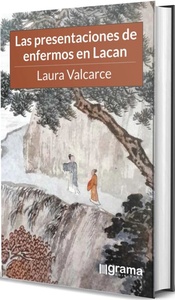 PRESENTACIONES DE ENFERMOS EN LACAN, LAS